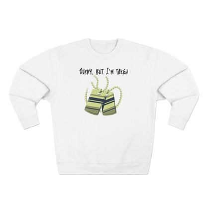 Premium Unisex Crewneck Sweatshirt (Back Logo) – Sorry, But I'm Taken | CA - Ohhh So Swag