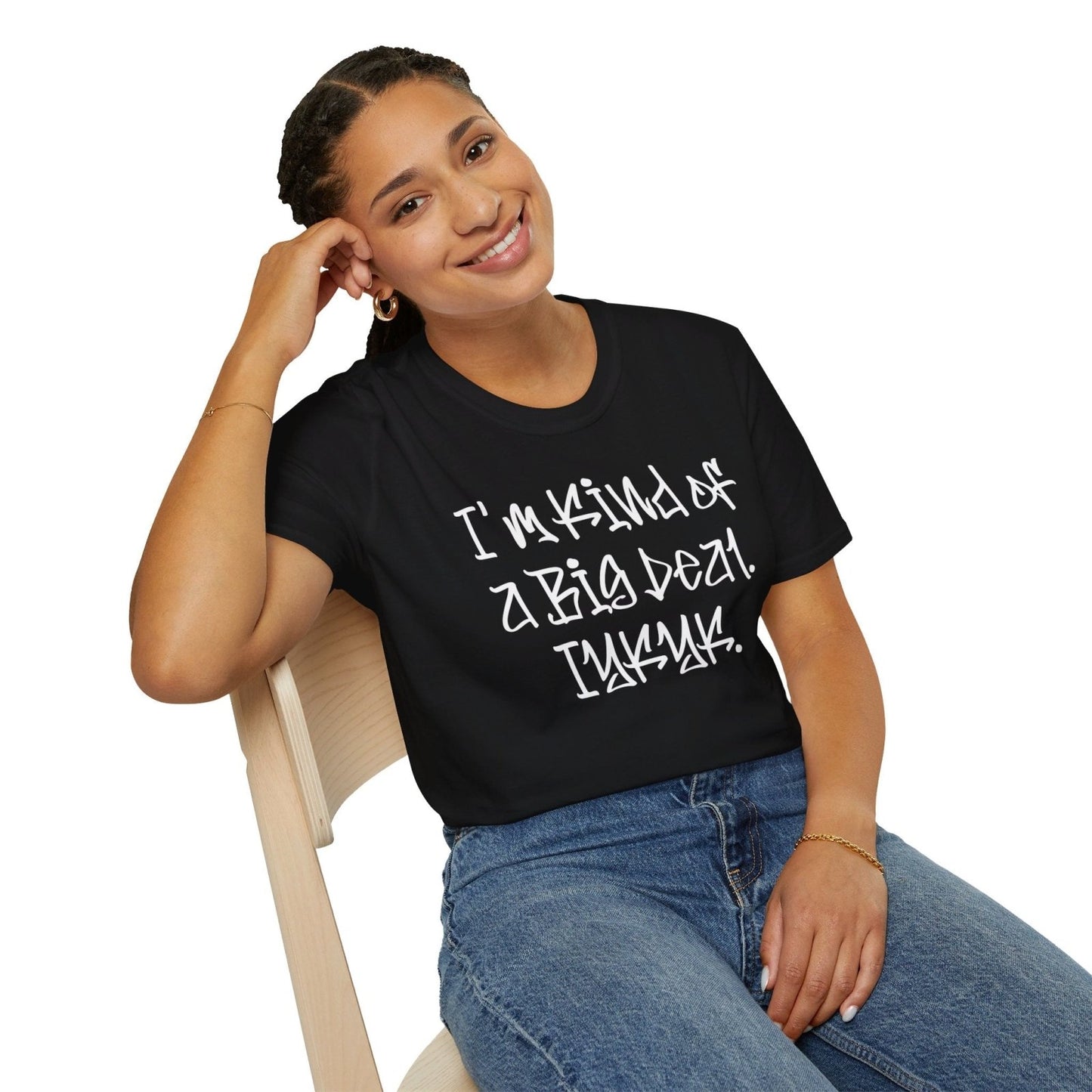 Softstyle Short Sleeve Cool Funny Swag Shirt - I'm Kind of a Big Deal IYKYK | US - Ohhh So Swag