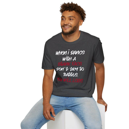 Softstyle Short Sleeve Dance Shirt for Men, Women - When I Dance with a Stank Face | CA - Ohhh So Swag