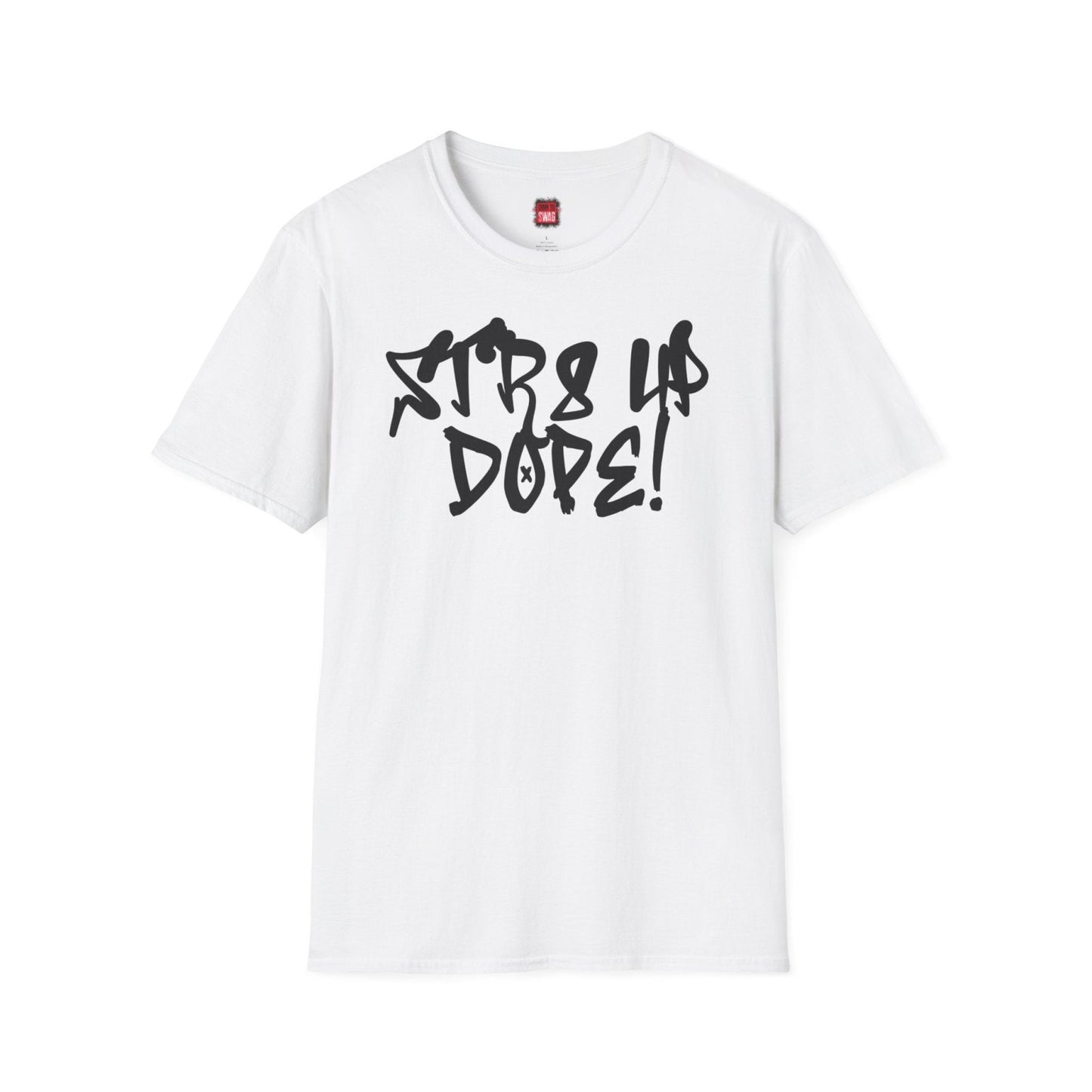 Str8 Up Dope! Casual Hip Hop Vibe Graphic Tee for Men Women, Unisex Trendy Cotton Crew Neck Streetwear Tee | CA - Ohhh So Swag