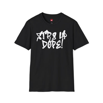 Str8 Up Dope! Casual Hip Hop Vibe Graphic Tee for Men Women, Unisex Trendy Cotton Crew Neck Streetwear Tee | CA - Ohhh So Swag