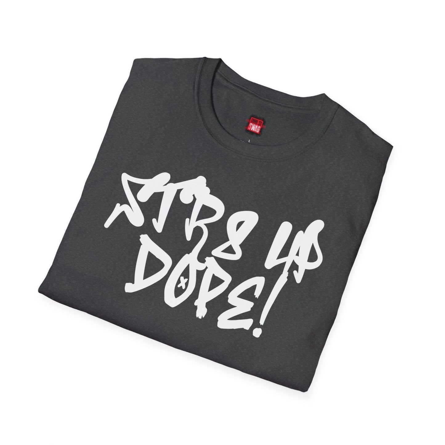 Str8 Up Dope! Casual Hip Hop Vibe Graphic Tee for Men Women, Unisex Trendy Cotton Crew Neck Streetwear Tee | CA - Ohhh So Swag