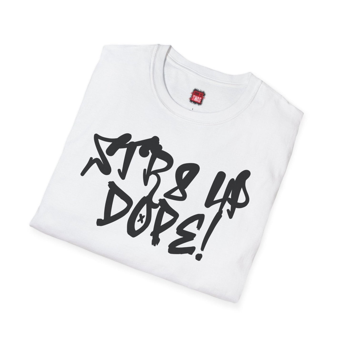 Str8 Up Dope! Casual Hip Hop Vibe Graphic Tee for Men Women, Unisex Trendy Cotton Crew Neck Streetwear Tee | CA - Ohhh So Swag