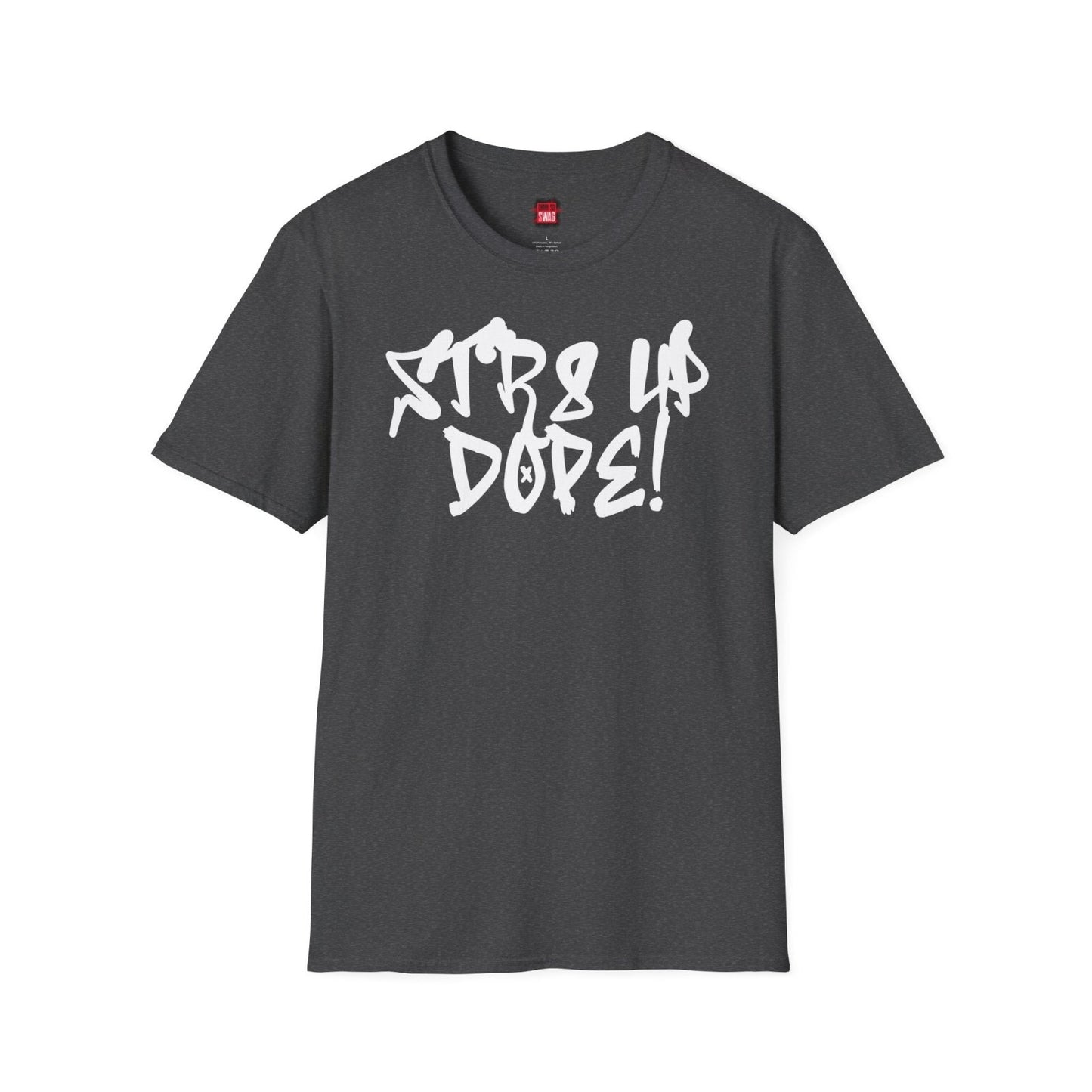 Str8 Up Dope! Casual Hip Hop Vibe Graphic Tee for Men Women, Unisex Trendy Cotton Crew Neck Streetwear Tee | CA - Ohhh So Swag