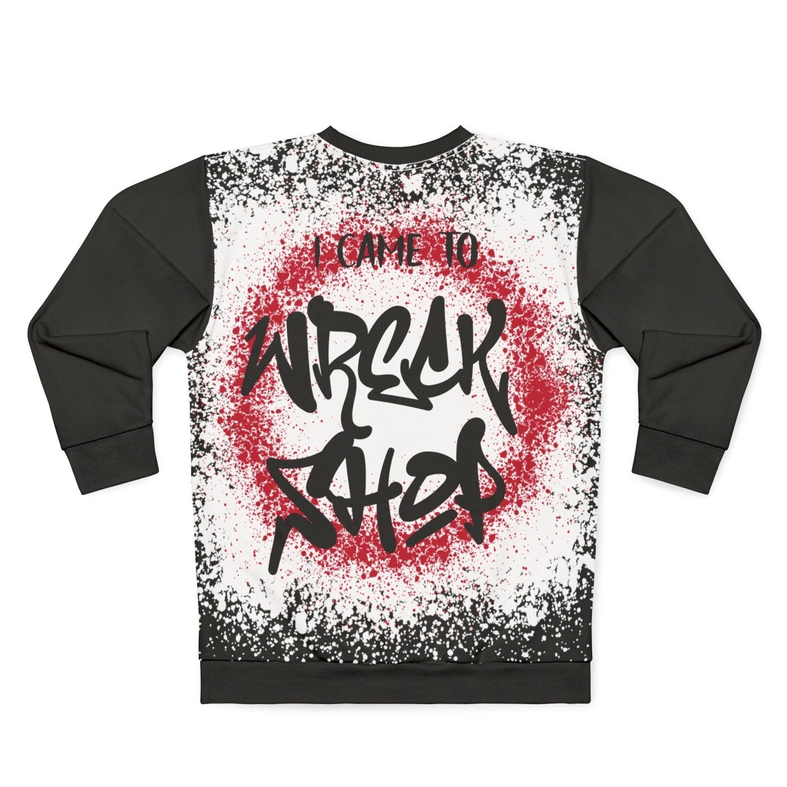 Streetwear Graffiti Sweatshirt – I Came to Wreck Shop, Black Remix, Colour Block Sleeves | US - Ohhh So Swag