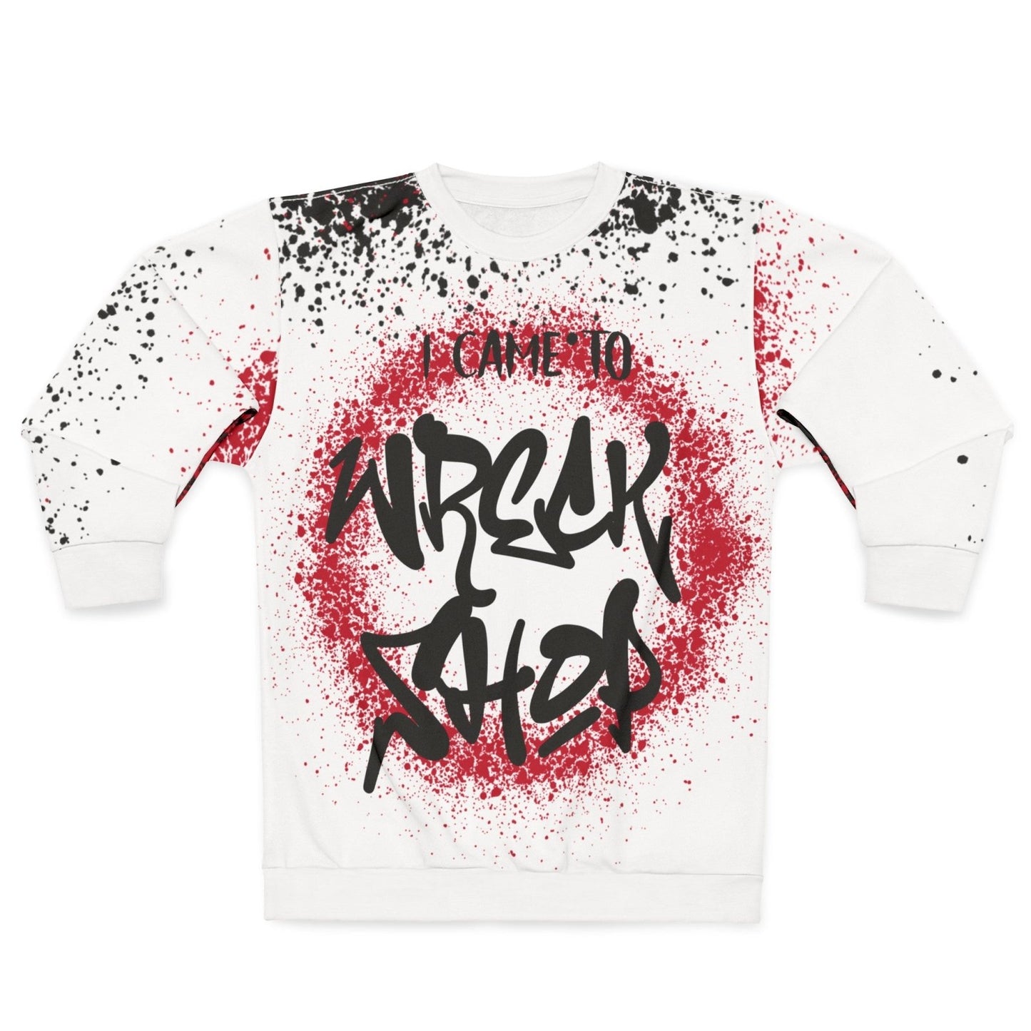 Streetwear Pullover Graffiti Sweater – I Came to Wreck Shop, White | US - Ohhh So Swag