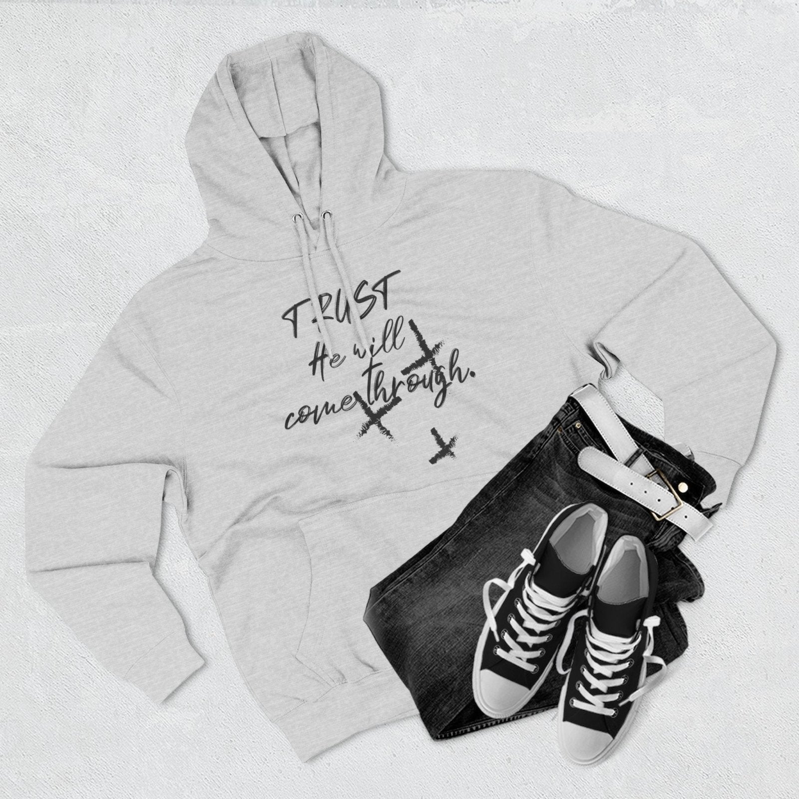 Trust He Will Come Through Premium Pullover Hoodie, Faith Gift, Spiritual Script Fleece Hooded Sweatshirt | CA - Ohhh So Swag