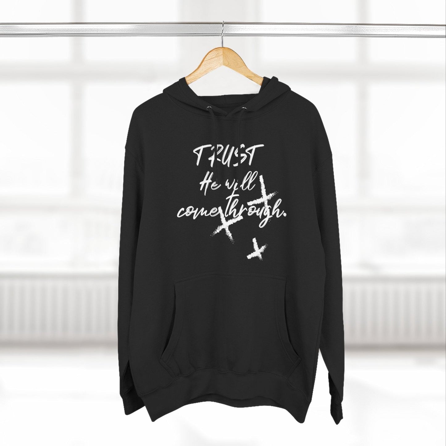 Trust He Will Come Through Premium Pullover Hoodie, Faith Gift, Spiritual Script Fleece Hooded Sweatshirt | CA - Ohhh So Swag