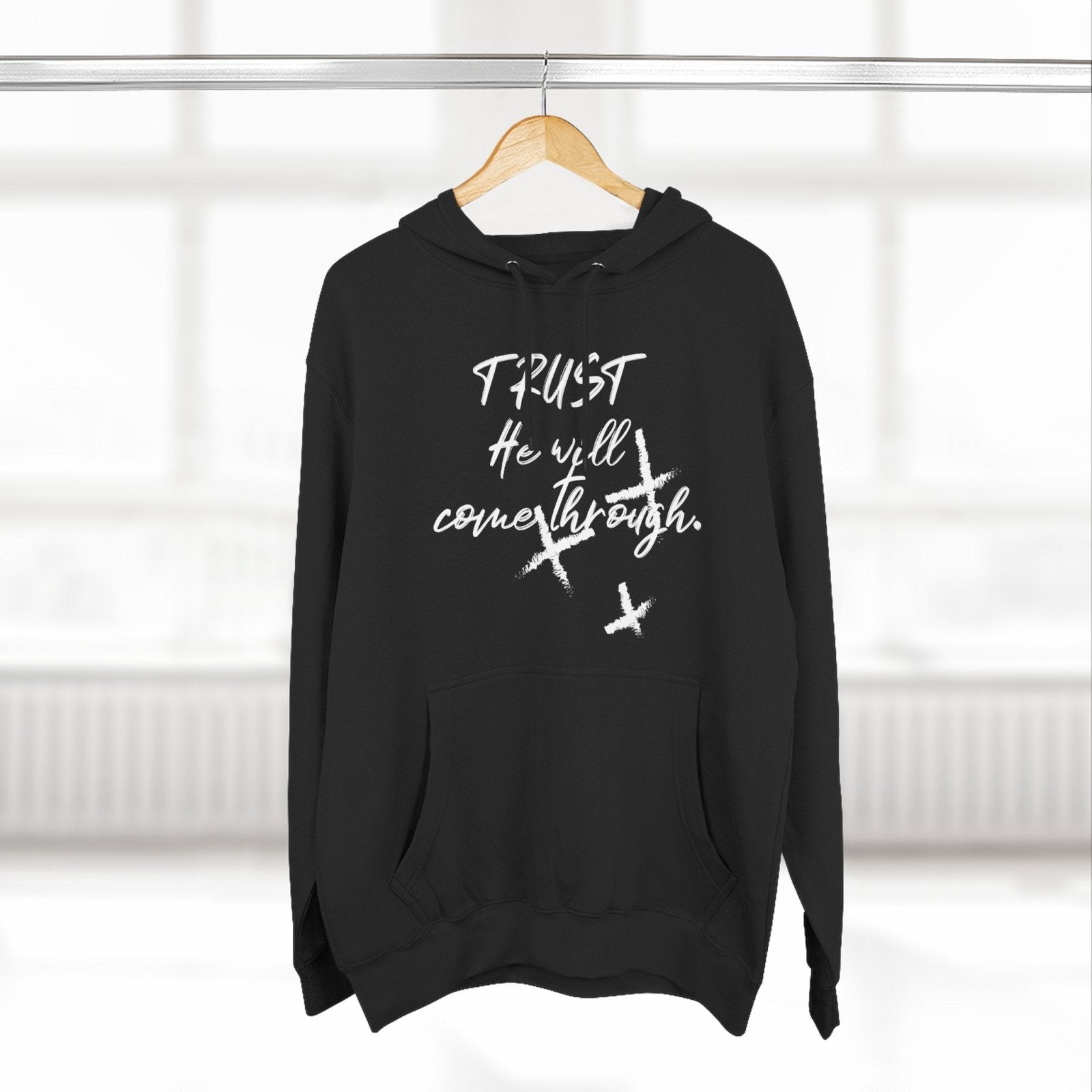 Trust He Will Come Through Premium Pullover Hoodie, Faith Gift, Spiritual Script Fleece Hooded Sweatshirt | CA - Ohhh So Swag
