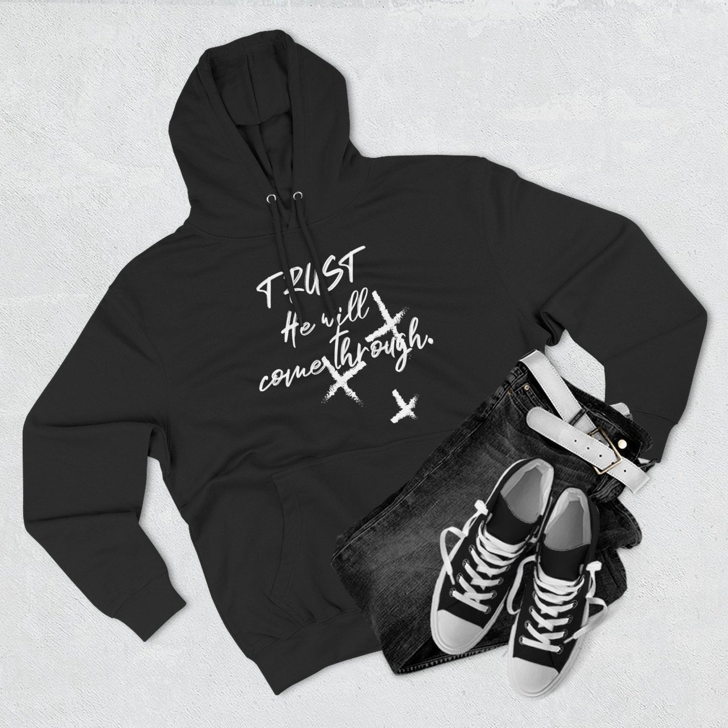 Trust He Will Come Through Premium Pullover Hoodie, Faith Gift, Spiritual Script Fleece Hooded Sweatshirt | CA - Ohhh So Swag