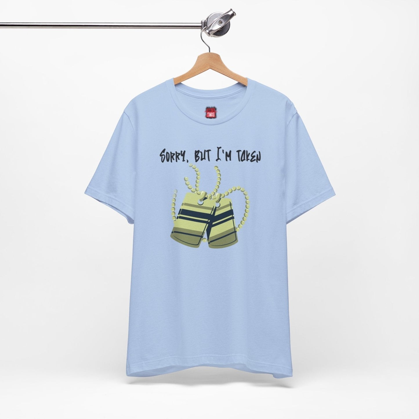 Unisex Jersey Short Sleeve Classic Tee – Sorry, But I'm Taken | CA - Ohhh So Swag