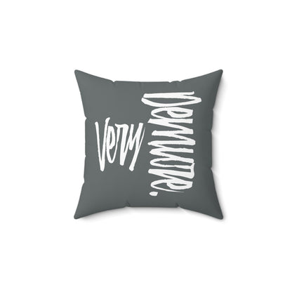 Very Demure Grey Throw Pillow for Bed Sofa Home Office | US - Ohhh So Swag