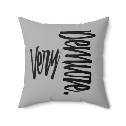 Very Demure Light Grey Pillow for Living Room, Bedroom | US - Ohhh So Swag