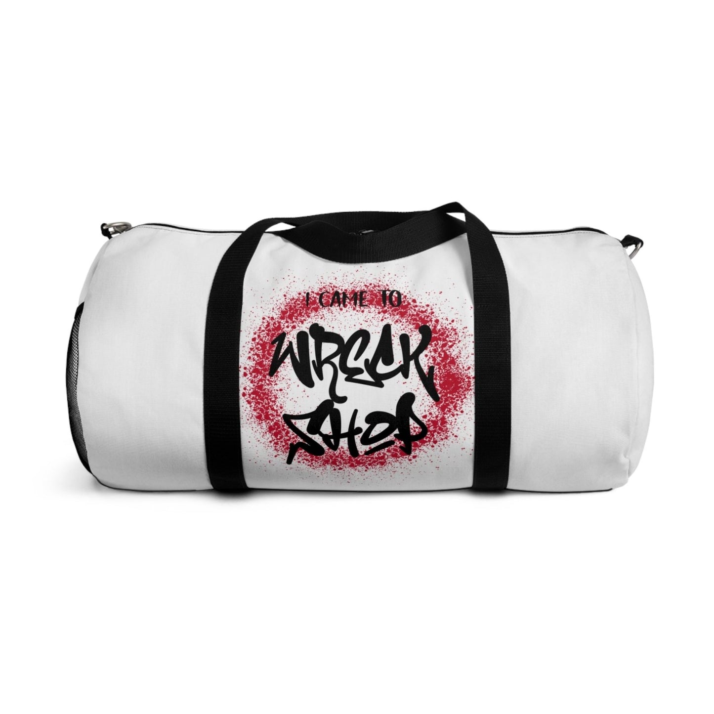 White Duffel Bag with I Came to Wreck Shop Text and Graffiti Design, Motivational and Hip Hop - Inspired | US - Ohhh So Swag