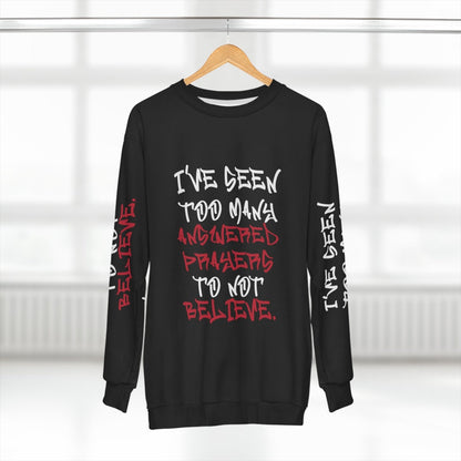 Faith Sweatshirt, Black – I’ve Seen Too Many Answered Prayers to Not Believe | US - Ohhh So Swag