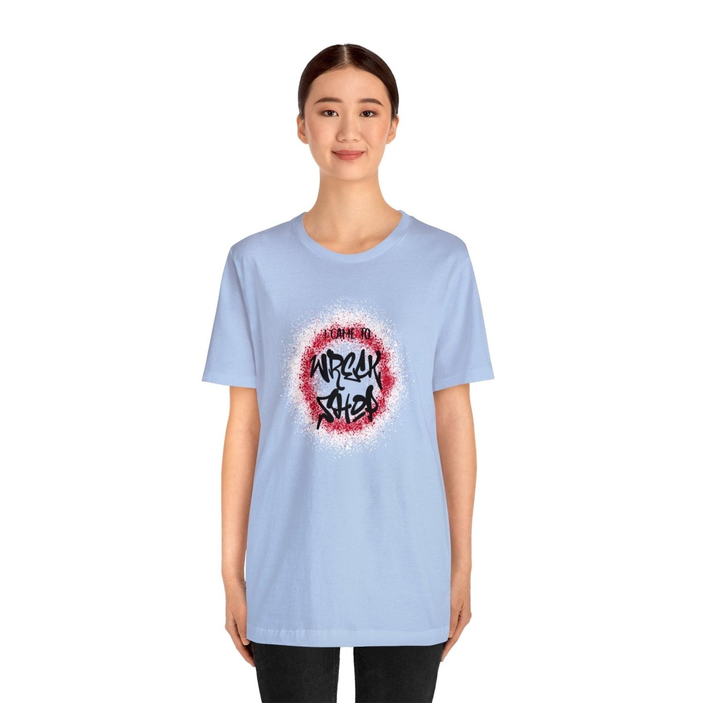 Graffiti Graphic Tee, Classic Soft Style – I Came to Wreck Shop | CA - Ohhh So Swag