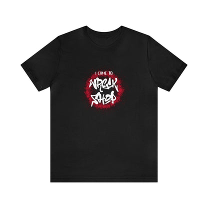 Graffiti Graphic Tee, Classic Soft Style – I Came to Wreck Shop | CA - Ohhh So Swag