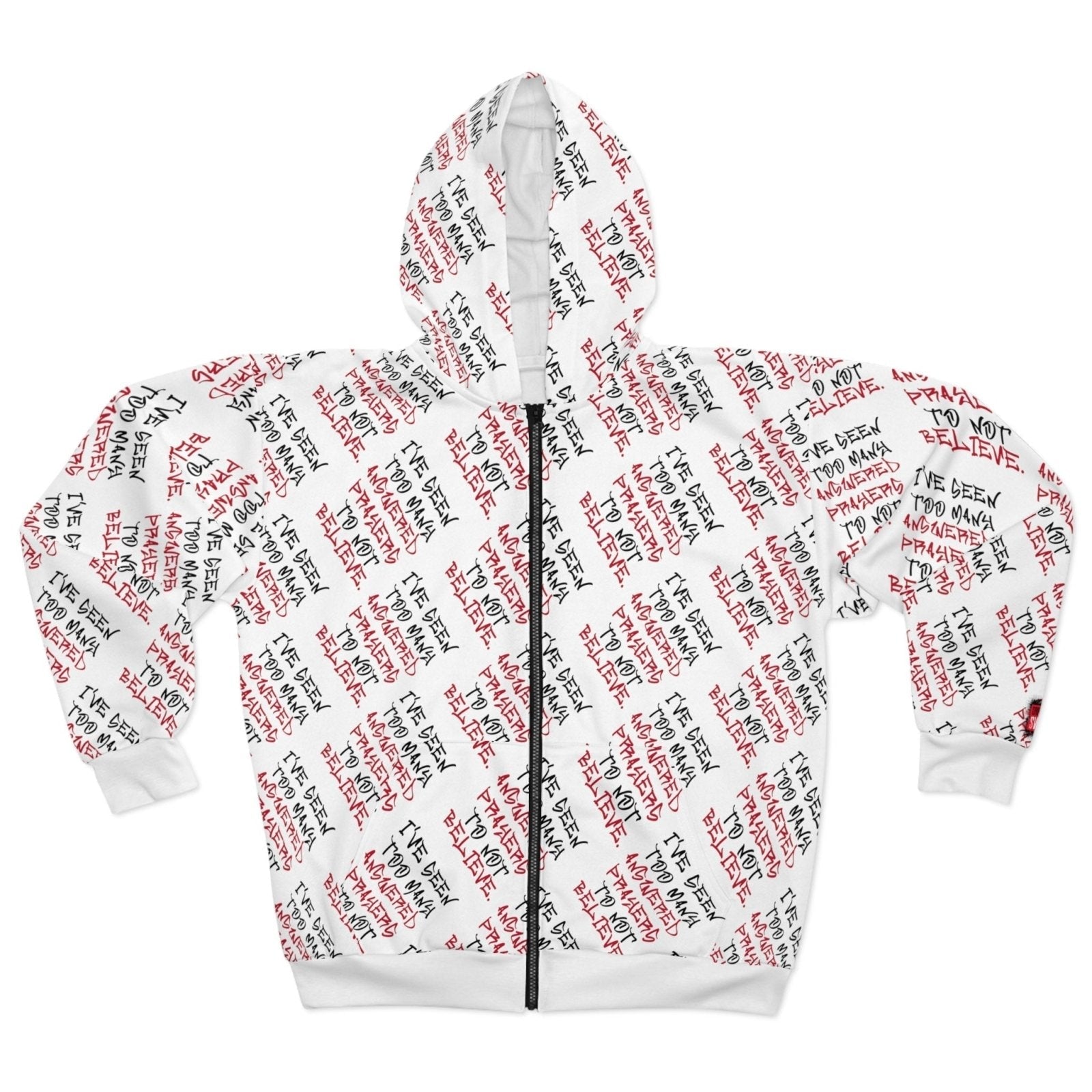 Full Zip Streetwear Hoodie, White – I’ve Seen Too Many Answered Prayers to Not Believe | US - Ohhh So Swag