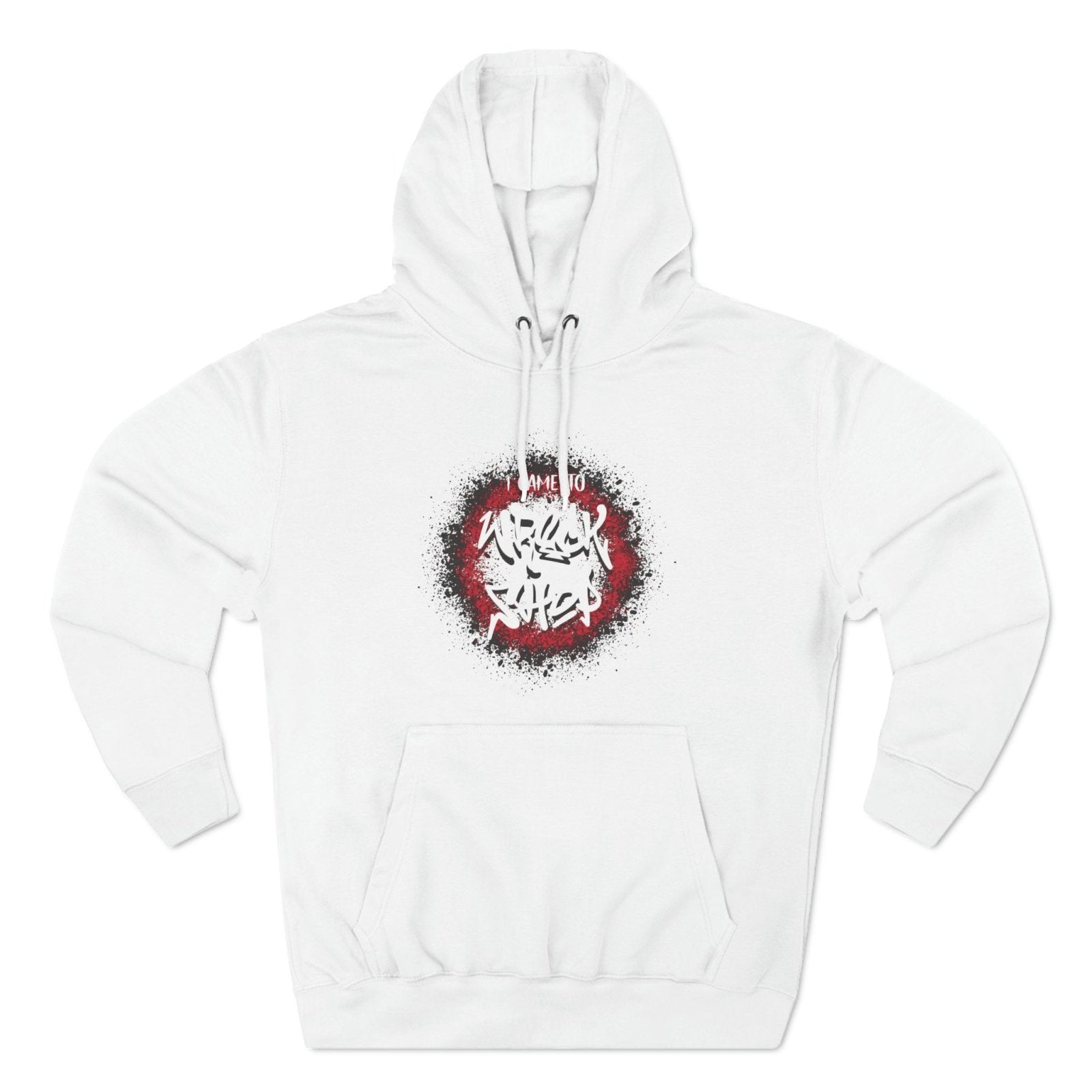 Graphic Pullover Hoodie – I Came to Wreck Shop | CA - Ohhh So Swag