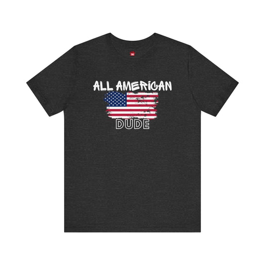 Graphic Tee, Classic Soft Style, Short Sleeve – All American Dude | US - Ohhh So Swag