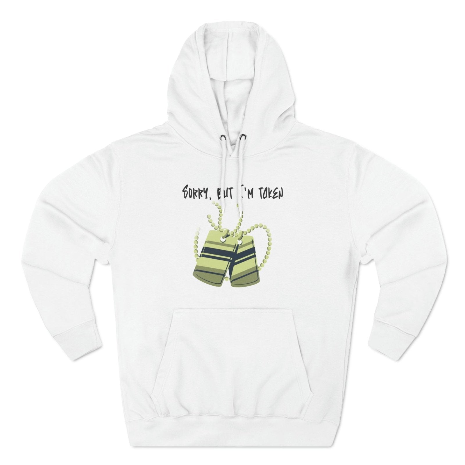 Premium Graphic Pullover Hoodie – Sorry, But I'm Taken | CA - Ohhh So Swag