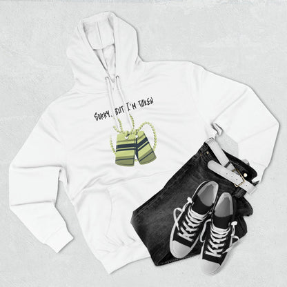 Premium Graphic Pullover Hoodie – Sorry, But I'm Taken | CA - Ohhh So Swag