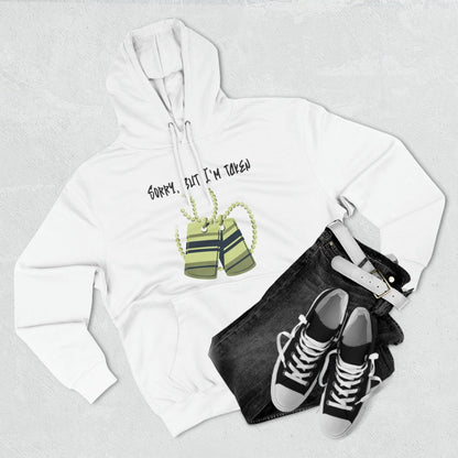 Premium Graphic Pullover Hoodie – Sorry, But I'm Taken | US - Ohhh So Swag