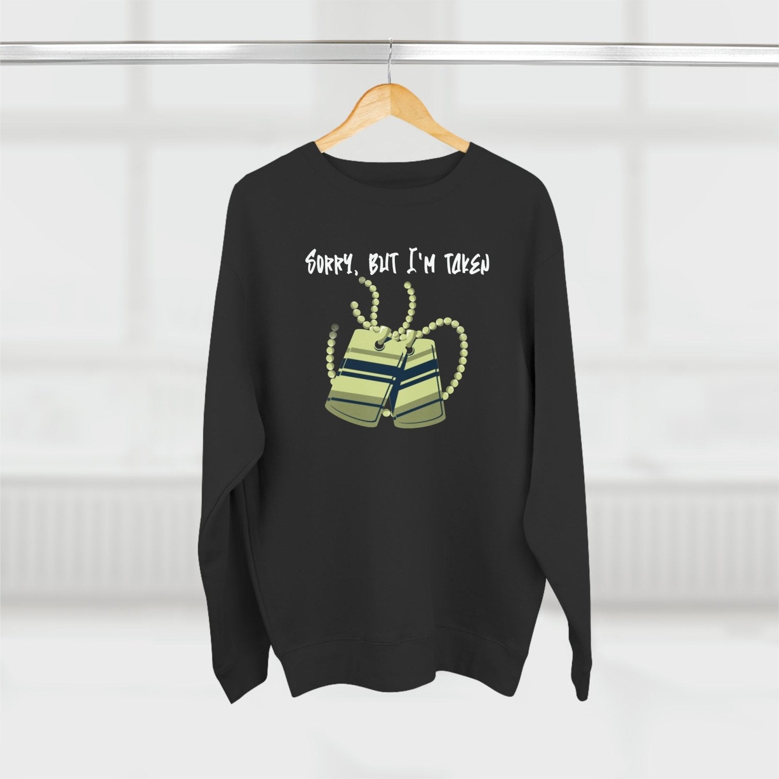 Premium Unisex Crewneck Sweatshirt – Sorry, But I'm Taken | CA - Ohhh So Swag