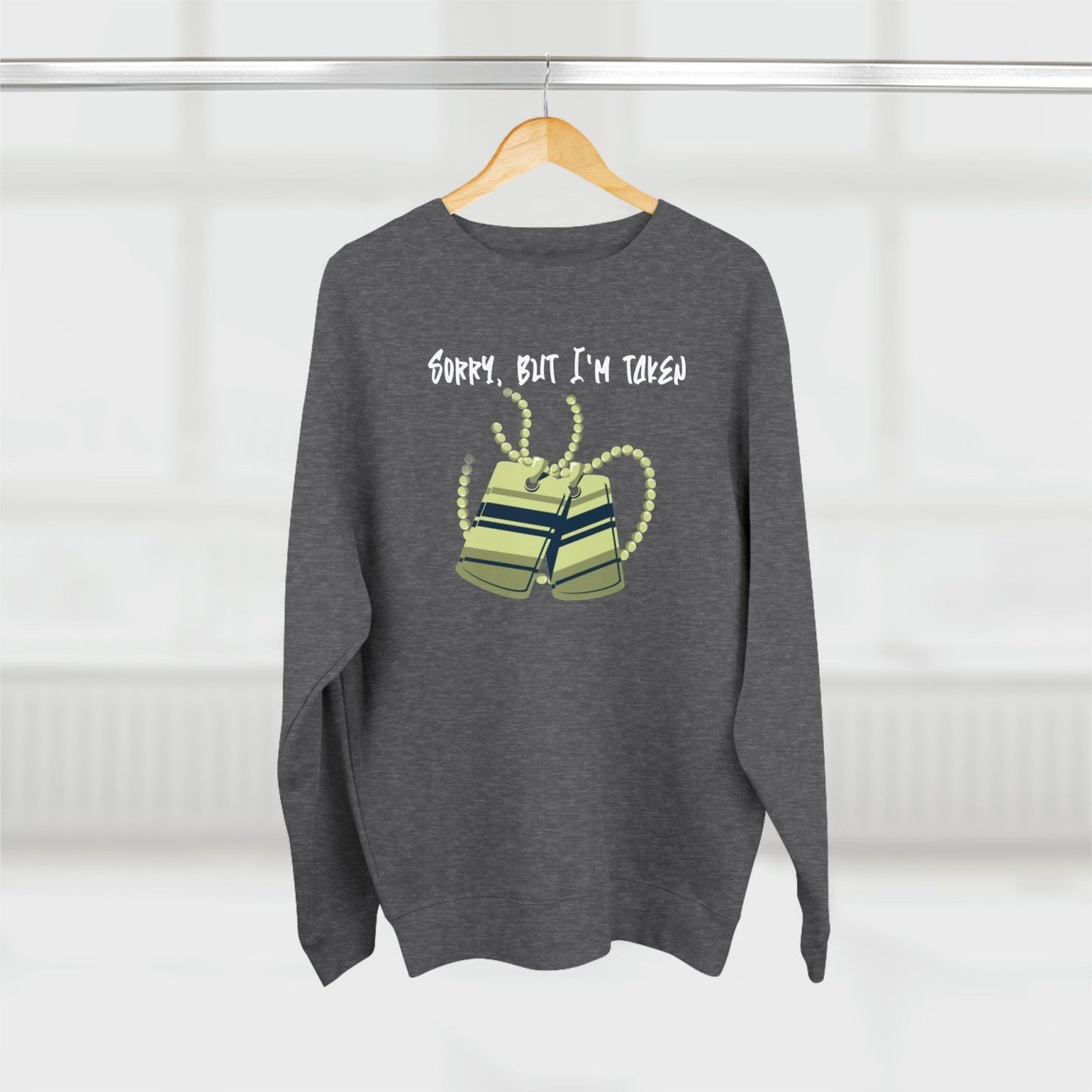 Premium Unisex Crewneck Sweatshirt – Sorry, But I'm Taken | CA - Ohhh So Swag