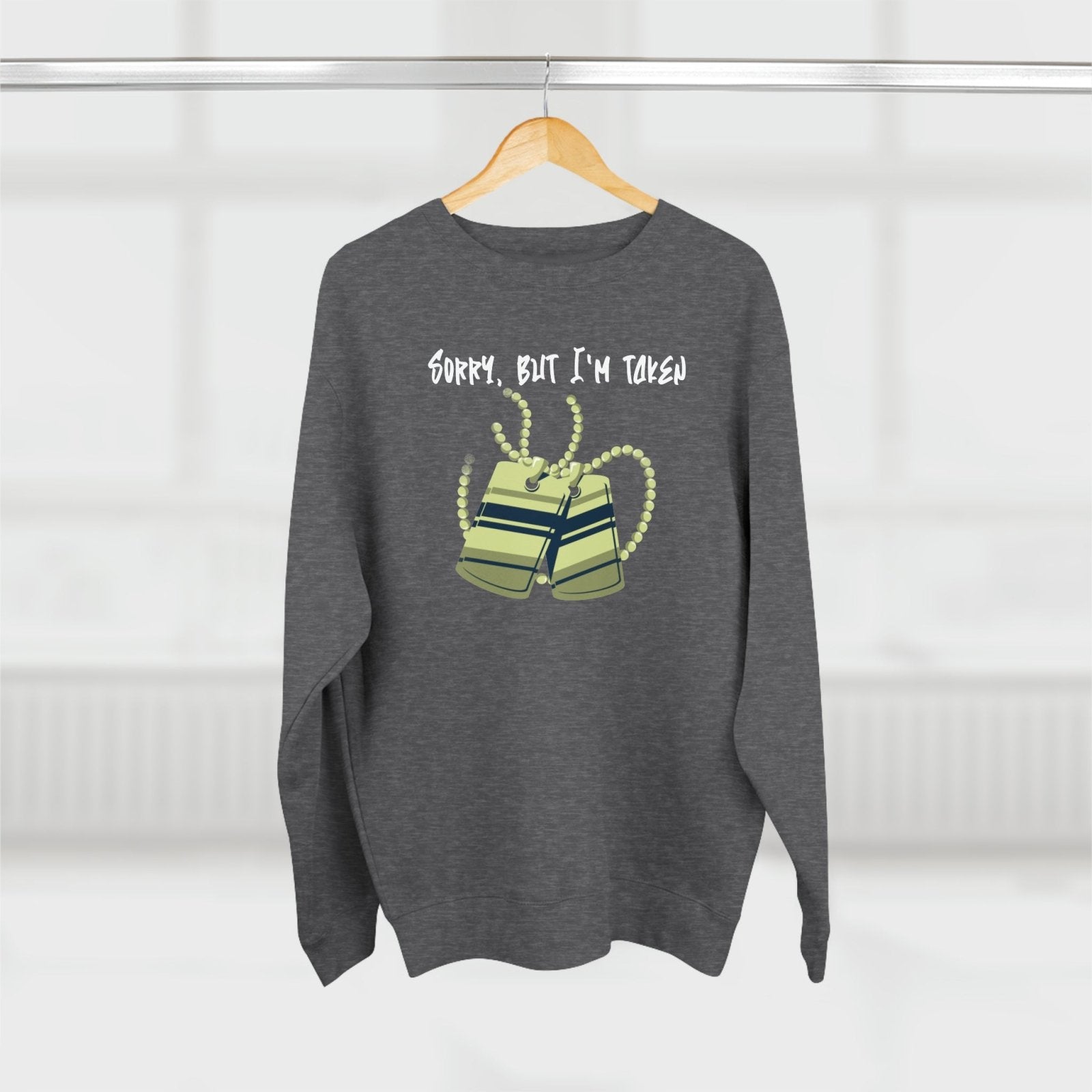 Premium Unisex Crewneck Sweatshirt – Sorry, But I'm Taken | CA - Ohhh So Swag