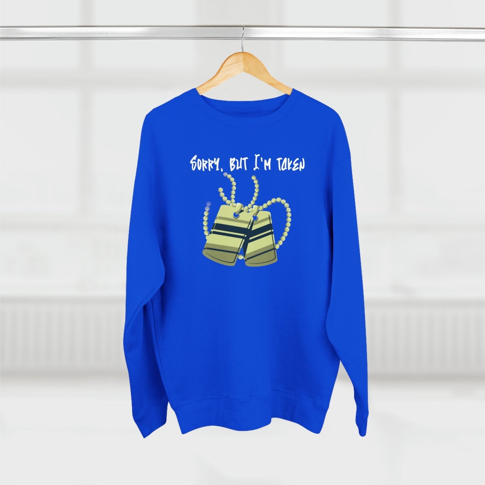 Premium Unisex Crewneck Sweatshirt – Sorry, But I'm Taken | CA - Ohhh So Swag