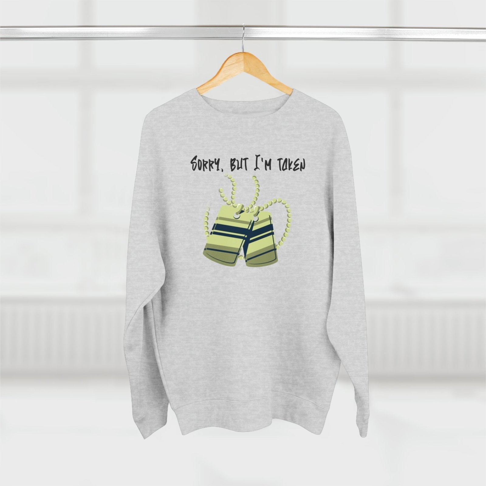 Premium Unisex Crewneck Sweatshirt – Sorry, But I'm Taken | CA - Ohhh So Swag