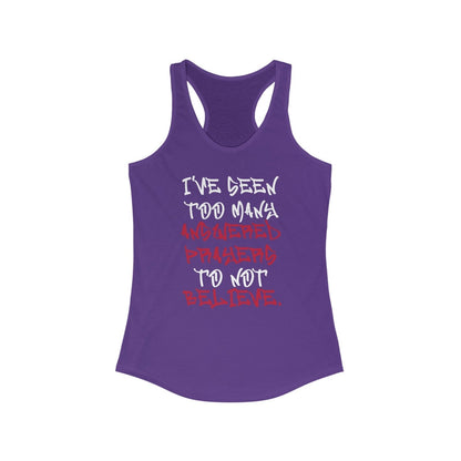 Racerback Tank Top – I’ve Seen Too Many Answered Prayers to Not Believe | US - Ohhh So Swag