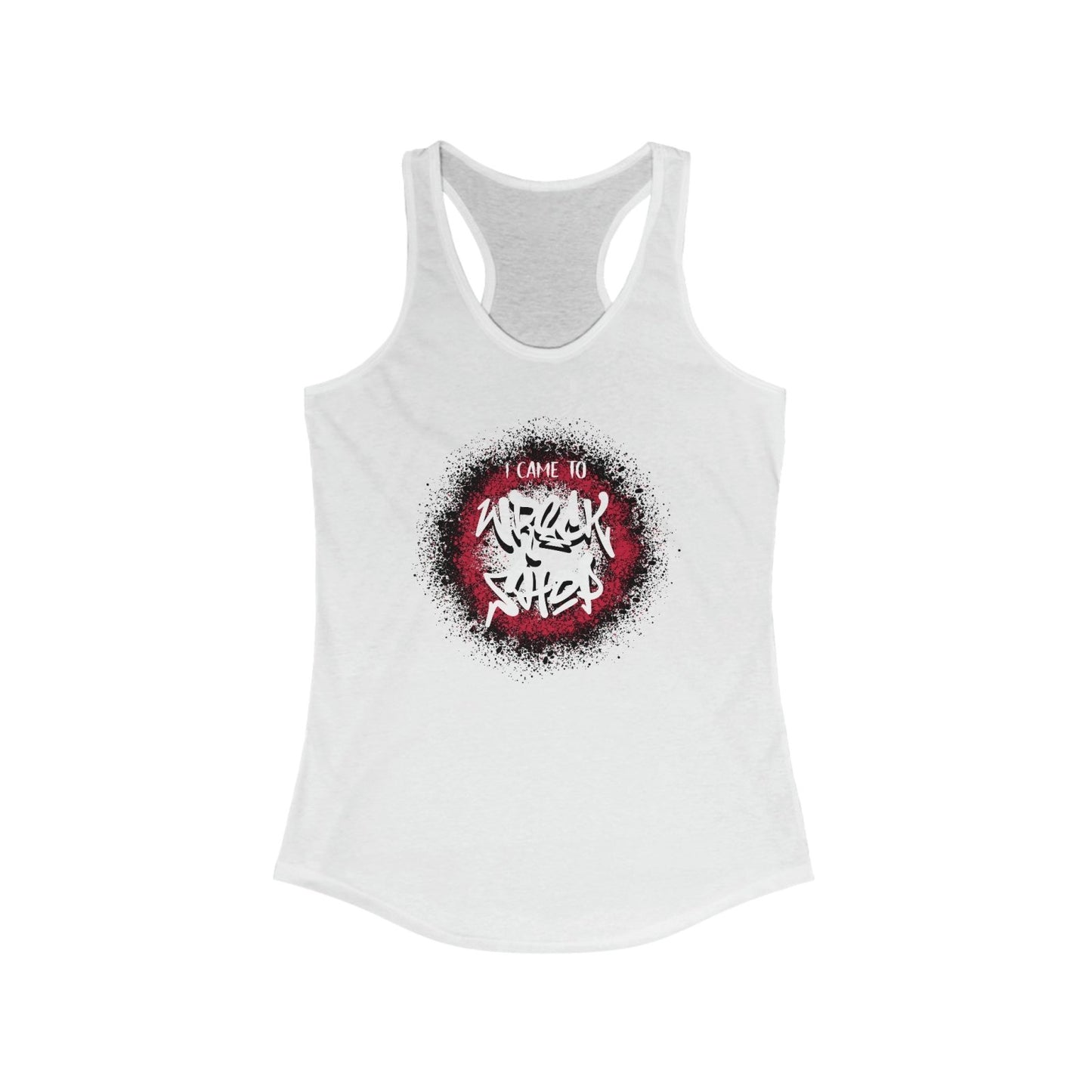 Racerback Tank Top (White Text) – I Came to Wreck Shop | CA - Ohhh So Swag