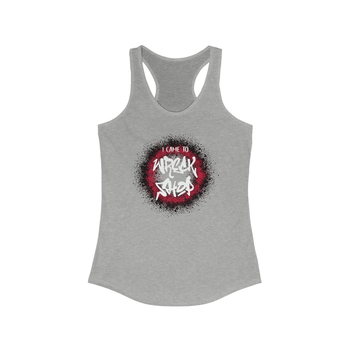 Racerback Tank Top (White Text) – I Came to Wreck Shop | CA - Ohhh So Swag